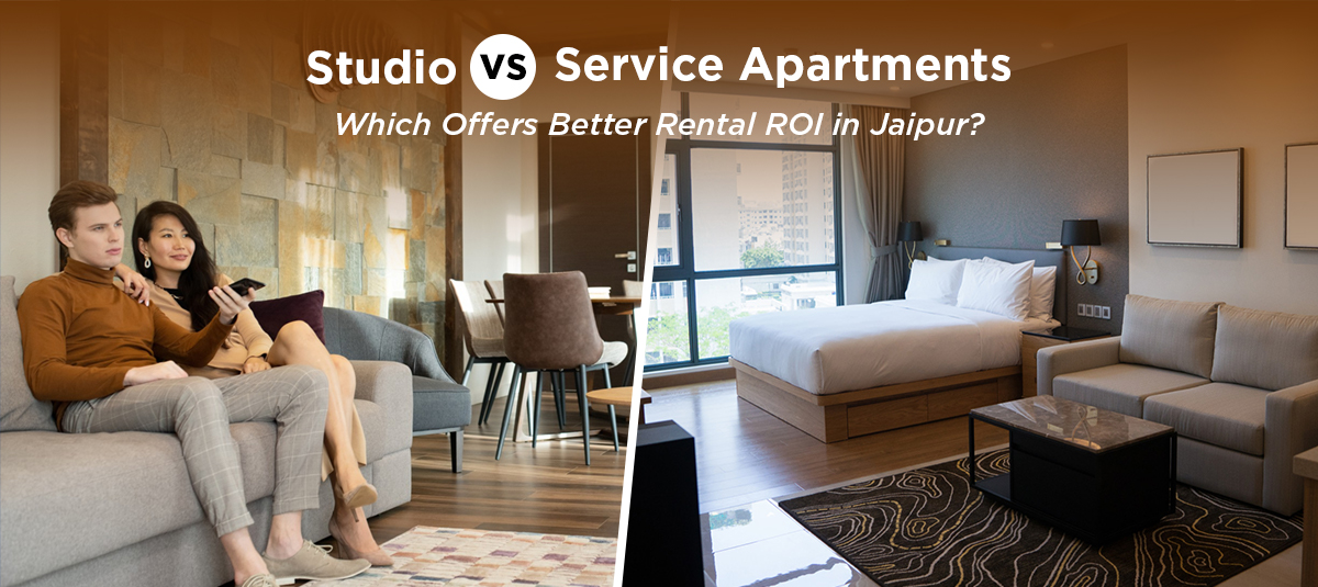 Studio vs Service Apartments – Best ROI in Jaipur (
