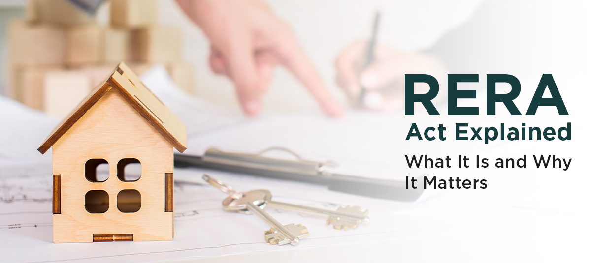 RERA Act Explained What It Is and Why It Matters